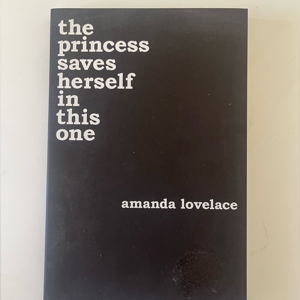 The Princess Saves Herself In this One - poems